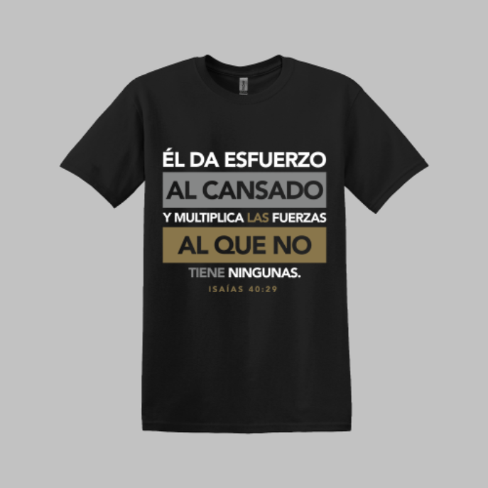 El Da Esfuerzo y Fuerza Unisex T-Shirt - 2 Color Choice | Grace & Fire Designz