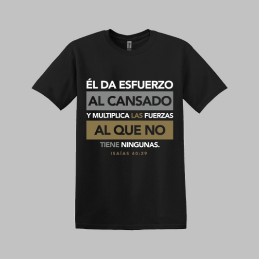 El Da Esfuerzo y Fuerza Unisex T-Shirt - 2 Color Choice | Grace & Fire Designz