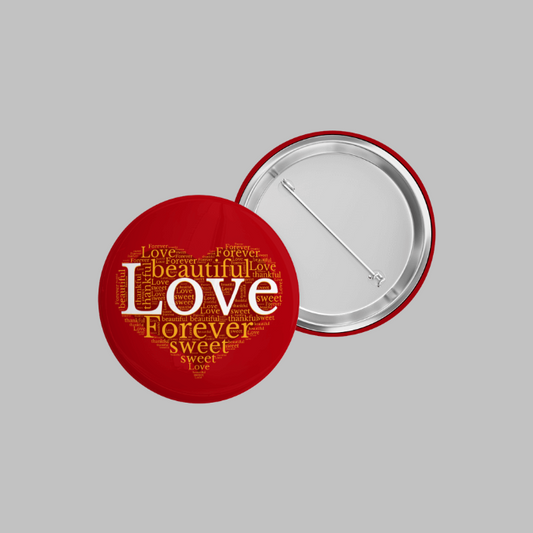 Love Pinback Button | Grace & Fire Designz