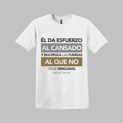 El Da Esfuerzo y Fuerza Unisex T-Shirt - 2 Color Choice | Grace & Fire Designz